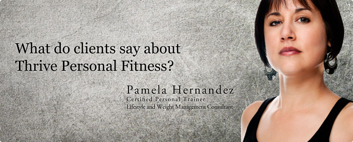 Personal Training by Pamela Hernandez